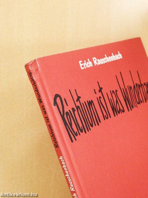 Reichtum ist was Wunderbares