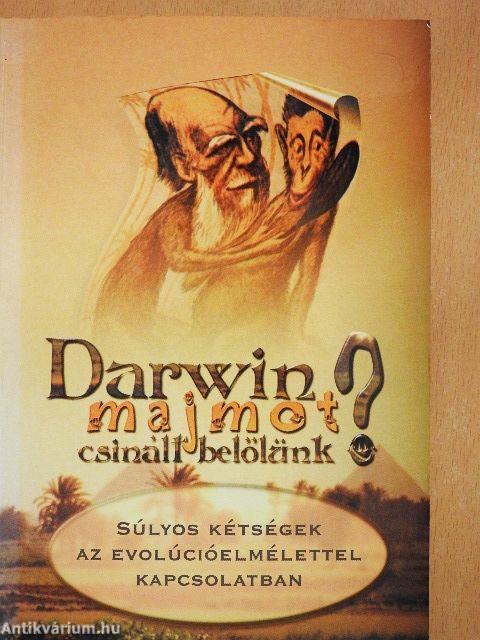 Darwin majmot csinált belőlünk?