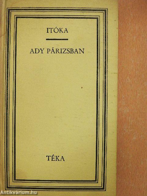 Itóka/Ady Párizsban