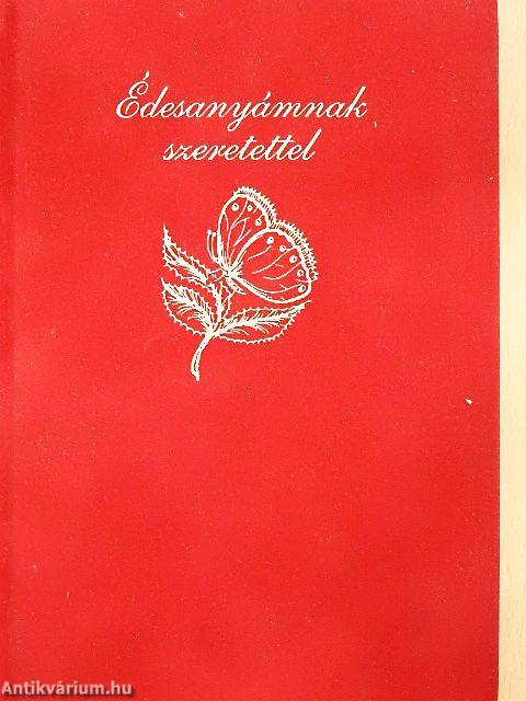 Édesanyámnak szeretettel