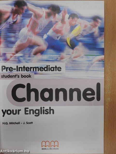Channel your English - Pre-Intermediate - Student's book
