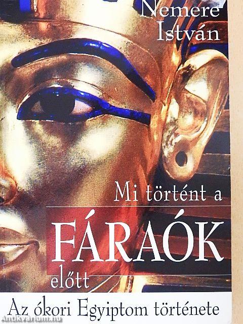 Mi történt a fáraók előtt