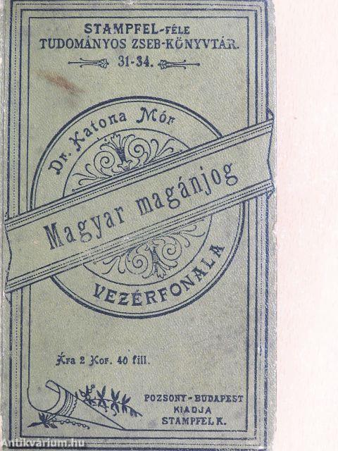 A mai érvényü magyar magánjog vezérfonala