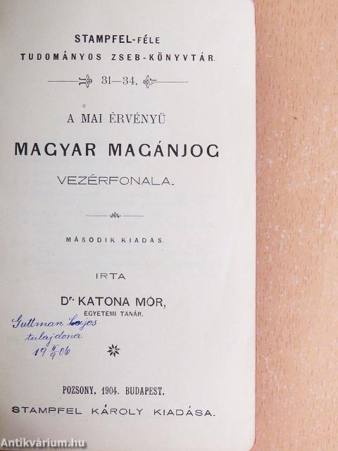 A mai érvényü magyar magánjog vezérfonala