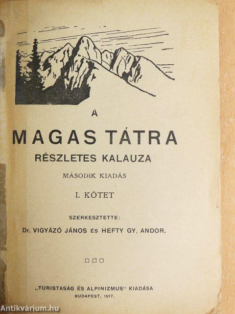 A Magas Tátra részletes kalauza I.