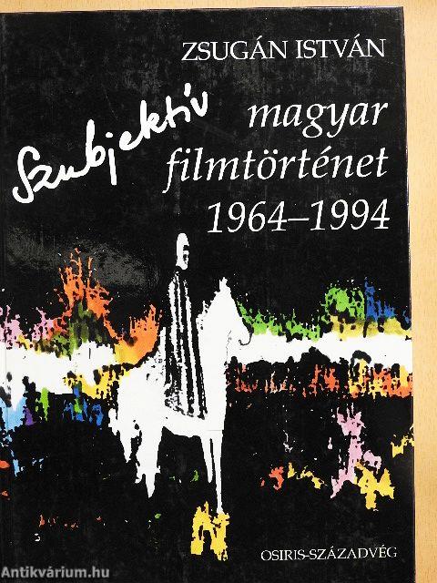 Szubjektív magyar filmtörténet