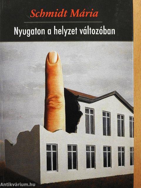 Nyugaton a helyzet változóban