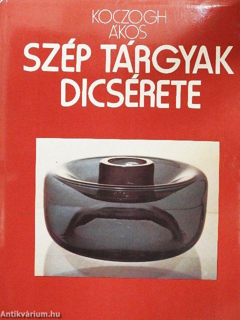Szép tárgyak dicsérete