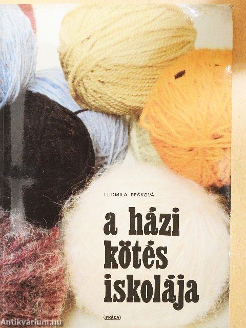 A házi kötés iskolája
