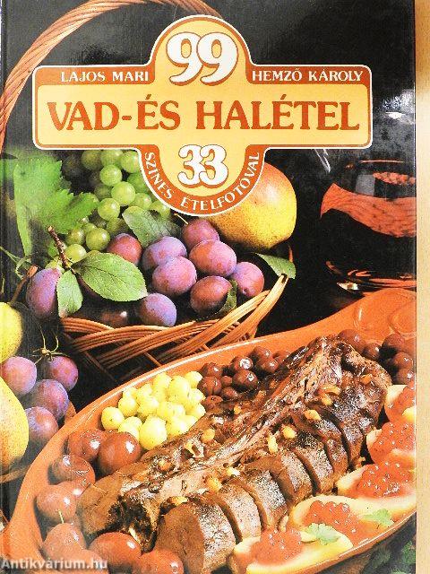 99 vad- és halétel 33 színes ételfotóval