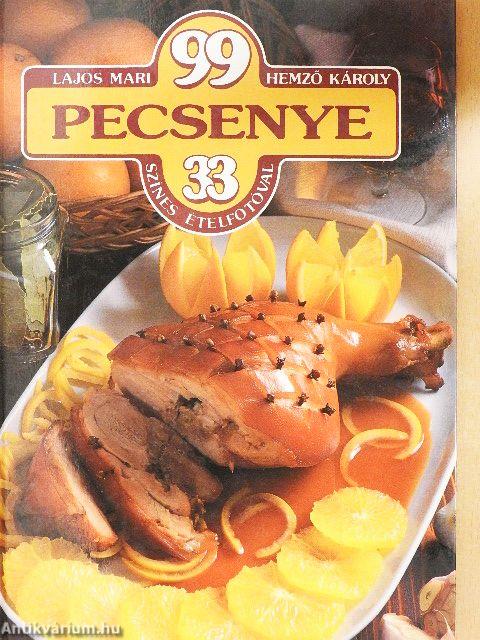 99 pecsenye 33 színes ételfotóval