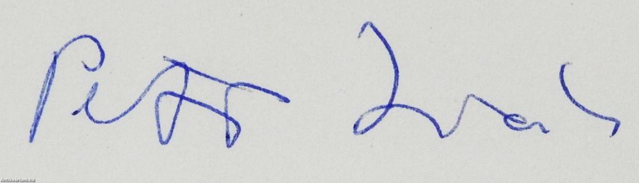 «Hol zsarnokság van, ott zsarnokság van» (dedikált példány)