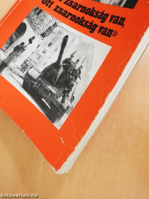 «Hol zsarnokság van, ott zsarnokság van» (dedikált példány)