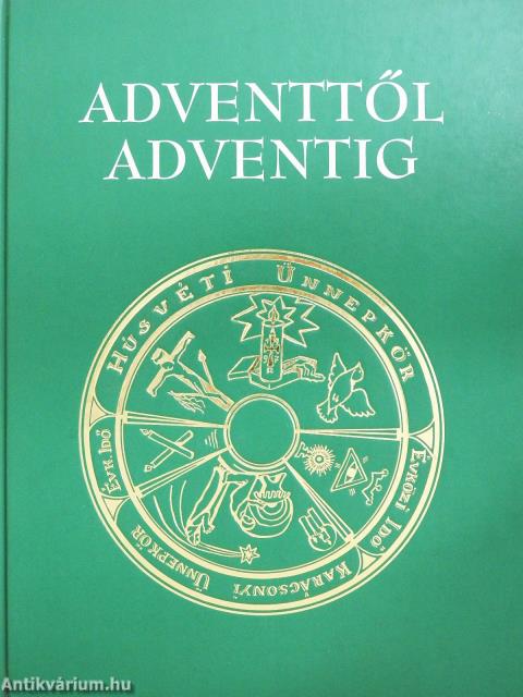 Adventtől adventig (dedikált példány)