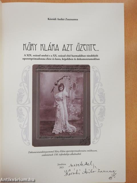 Küry Klára azt üzente... (dedikált példány)