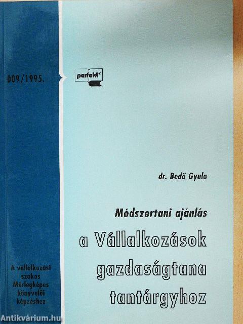 Módszertani ajánlás a Vállalkozások gazdaságtana tantárgyhoz