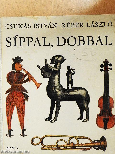 Síppal, dobbal