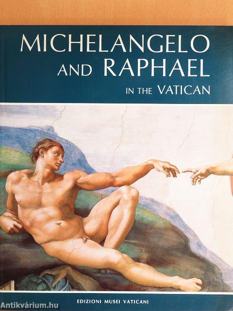 Michelangelo and Raphael in the Vatican
