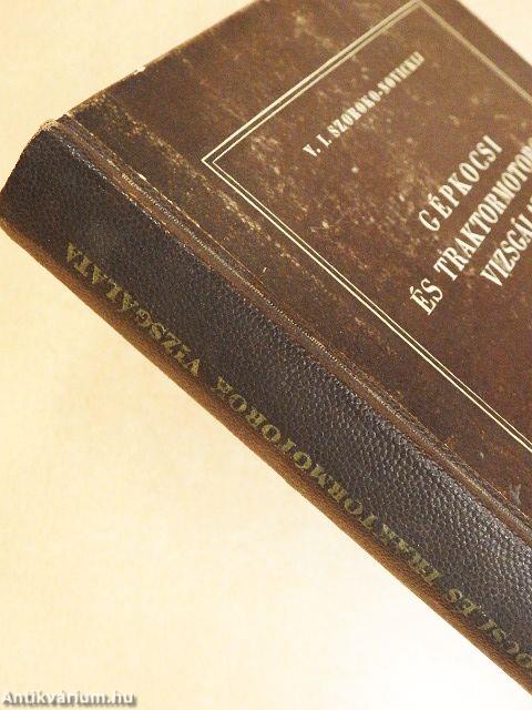 Gépkocsi és traktormotorok vizsgálata