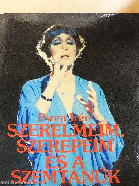 Szerelmeim, szerepeim és a szemtanúk