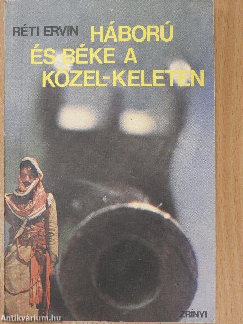 Háború és béke a Közel-Keleten