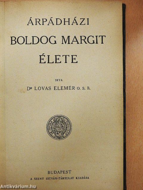 Árpádházi Boldog Margit élete