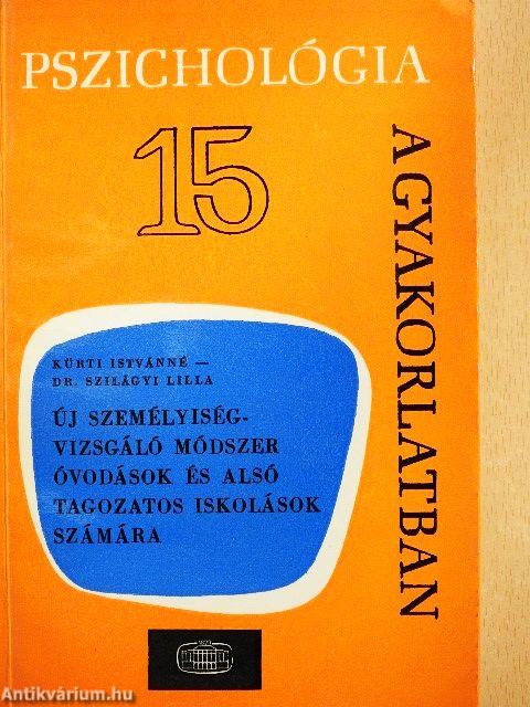 Új személyiségvizsgáló módszer óvodások és alsó tagozatos iskolások számára