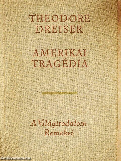 Amerikai tragédia I-II.