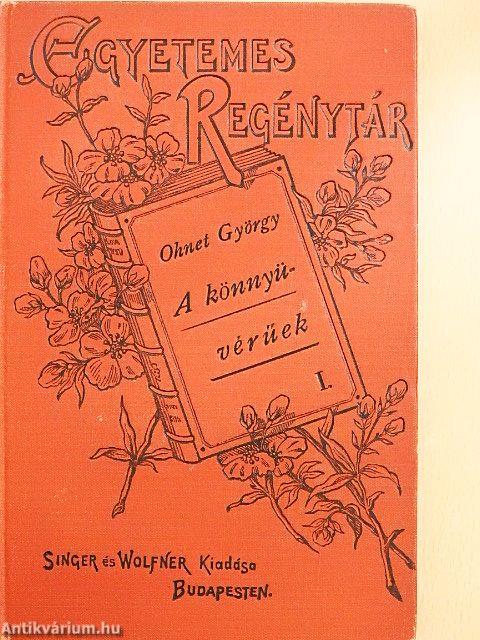 A könnyűvérűek I-III.
