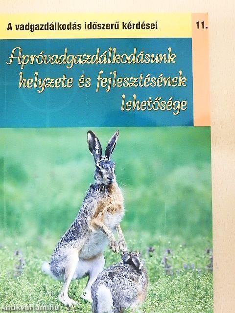 Apróvadgazdálkodásunk helyzete és fejlesztésének lehetősége