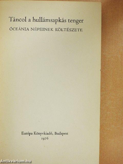 Táncol a hullámsapkás tenger