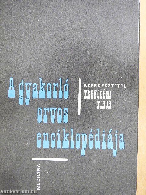 A gyakorló orvos enciklopédiája I-IV.