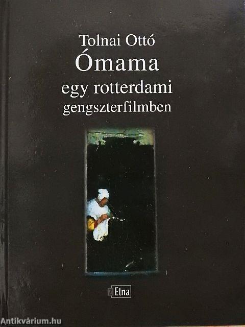 Ómama egy rotterdami gengszterfilmben