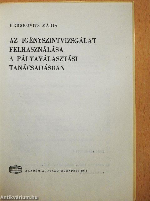 Az igényszintvizsgálat felhasználása a pályaválasztási tanácsadásban