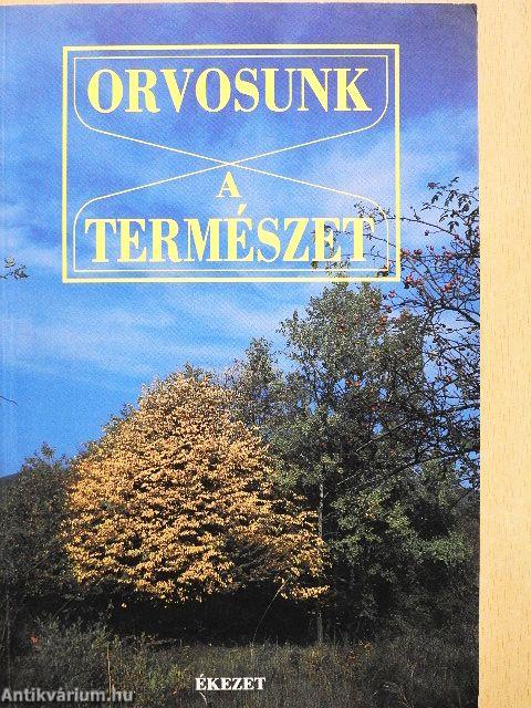 Orvosunk a természet