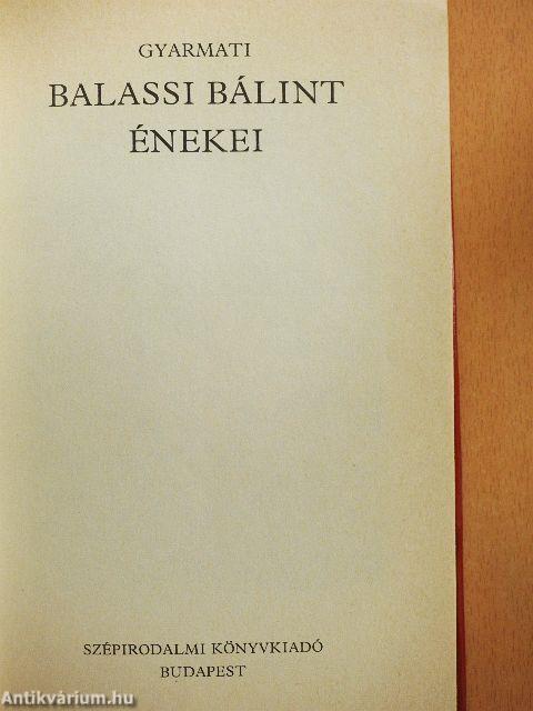 Gyarmati Balassi Bálint énekei