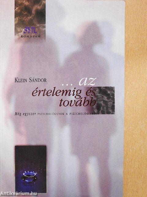 ...az értelemig és tovább