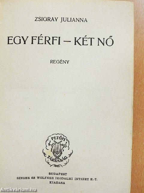 Egy férfi - két nő
