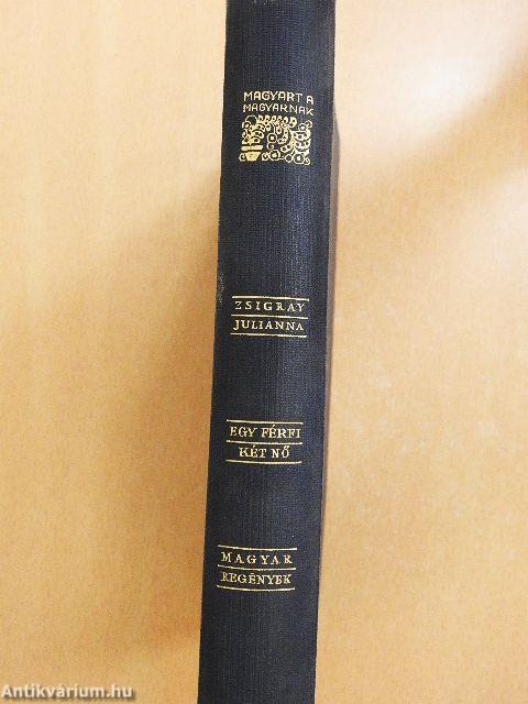 Egy férfi - két nő