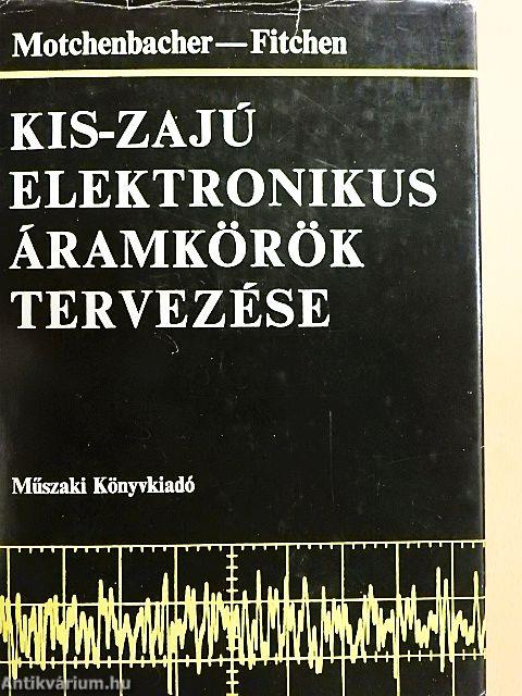 Kis-zajú elektronikus áramkörök tervezése