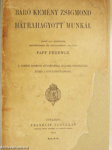 Báró Kemény Zsigmond hátrahagyott munkái