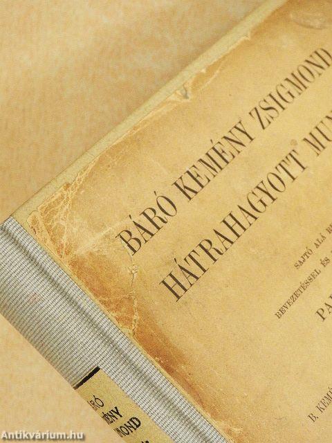 Báró Kemény Zsigmond hátrahagyott munkái