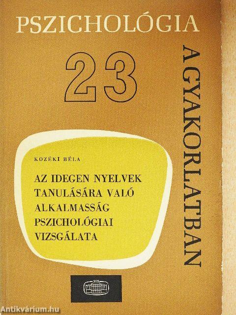 Az idegen nyelvek tanulására való alkalmasság pszichológiai vizsgálata