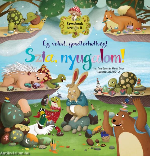 Érzelmek erdeje 8. - Ég veled, gondterheltség! Szia, nyugalom!