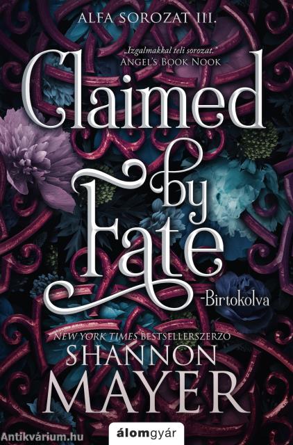 Claimed by Fate - Birtokolva