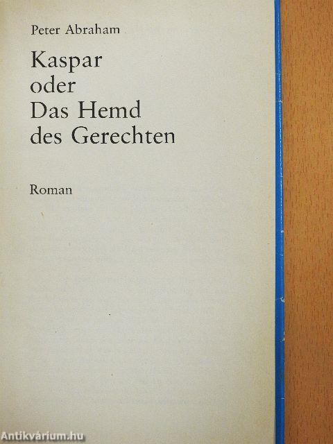 Kaspar oder Das Hemd des Gerechten