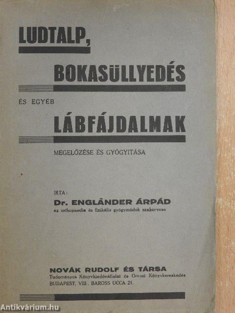 Ludtalp, bokasüllyedés és egyéb lábfájdalmak megelőzése és gyógyítása