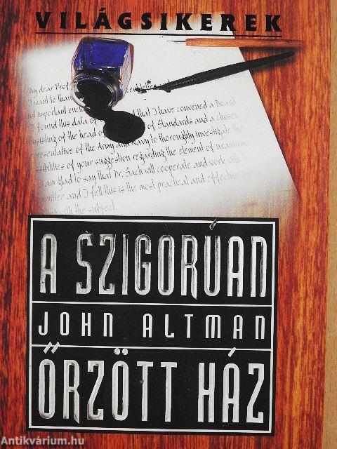 A szigorúan őrzött ház