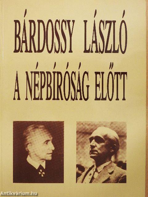 Bárdossy László a Népbíróság előtt