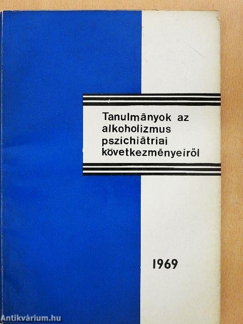 Tanulmányok az alkoholizmus pszichiátriai következményeiről